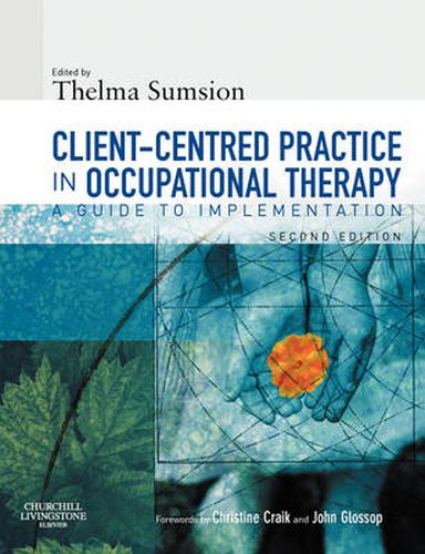 Cover image for Client-Centered Practice in Occupational Therapy: A Guide to Implementation