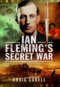 Cover image for Ian Fleming's Secret War