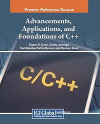 Cover image for Advancements, Applications, and Foundations of C++