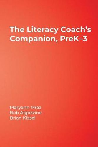 Cover image for The Literacy Coach's Companion, PreK-3: Tips for Working with Practitioners