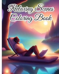 Cover image for Relaxing Scenes Coloring Book