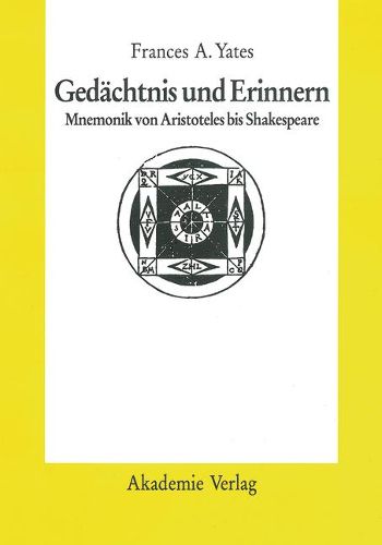 Cover image for Gedachtnis Und Erinnern: Mnemonik Von Aristoteles Bis Shakespeare