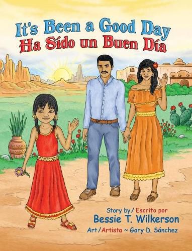 Cover image for It's Been a Good Day Ha Sido un Buen dia: English and in Spanish