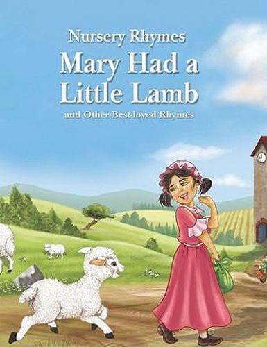 Cover image for Mary Had a Little Lamb and Other Best-Loved Rhymes