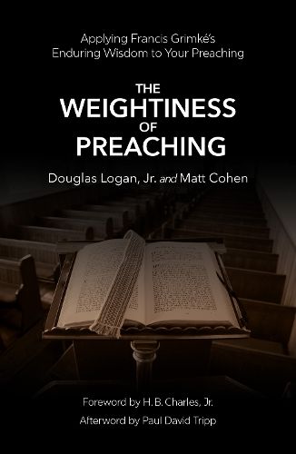 Cover image for The Weightiness of Preaching