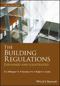 Cover image for The Building Regulations - Explained and Illustrated 14e