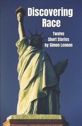 Discovering Race: Twelve Short Stories