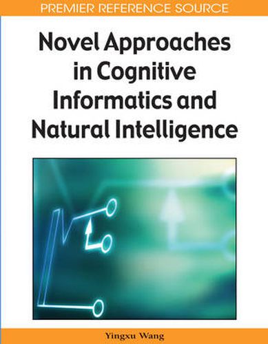 Cover image for Novel Approaches in Cognitive Informatics and Natural Intelligence