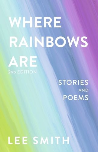 Cover image for Where Rainbows Are - 2nd Edition