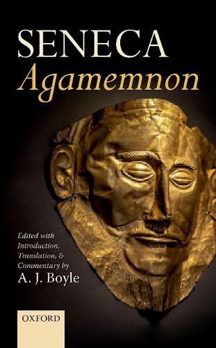 Cover image for Seneca: Agamemnon: Edited with Introduction, Translation, and Commentary