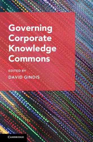 Cover image for Governing Corporate Knowledge Commons
