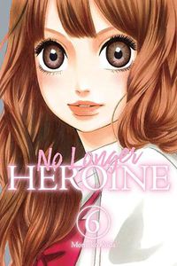 Cover image for No Longer Heroine, Vol. 6