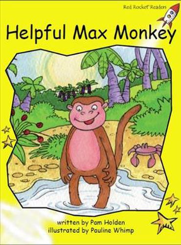 Cover image for Red Rocket Readers: Early Level 2 Fiction Set C: Helpful Max Monkey (Reading Level 8/F&P Level E)