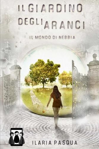 Cover image for Il Giardino degli Aranci - Il mondo di nebbia