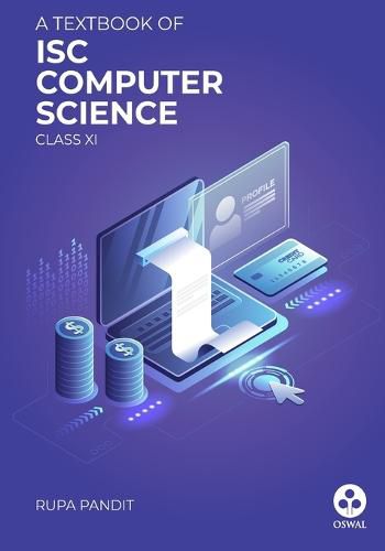 Computer Science: Textbook for Isc Class 11