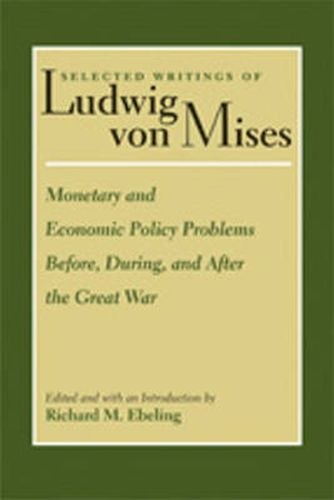 Cover image for Monetary & Economic Policy Problems Before, During & After the Great War