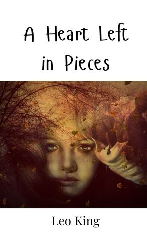 Cover image for A Heart Left in Pieces