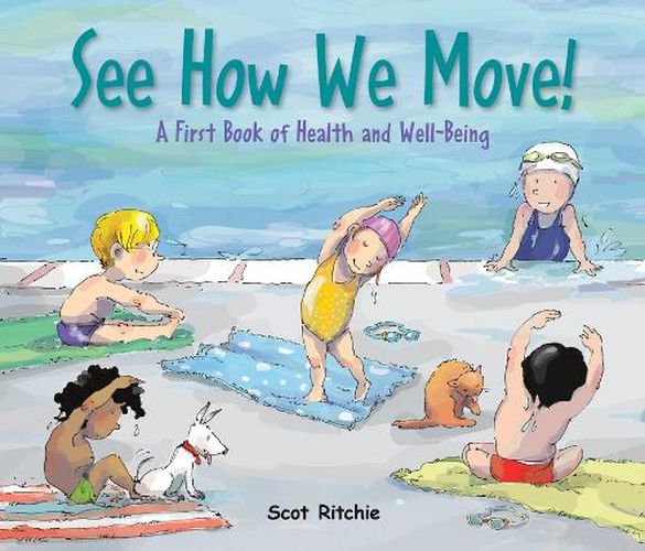 See How We Move! A First Book of Health and Well-Being