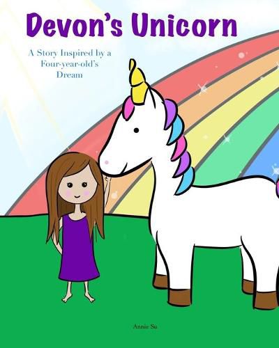 Cover image for Devon's Unicorn: A Story Inspired by a Four-year-old's Dream