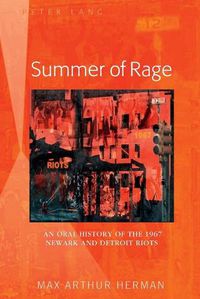Cover image for Summer of Rage: An Oral History of the 1967 Newark and Detroit Riots