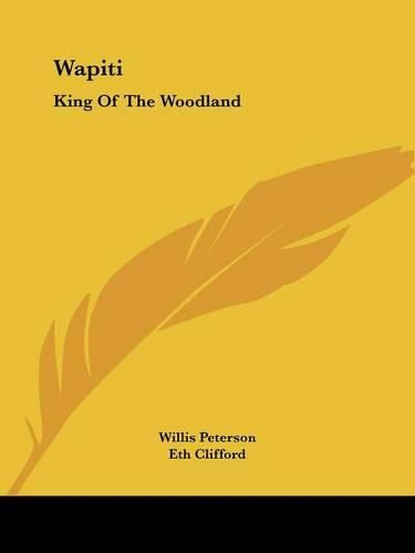 Cover image for Wapiti: King of the Woodland