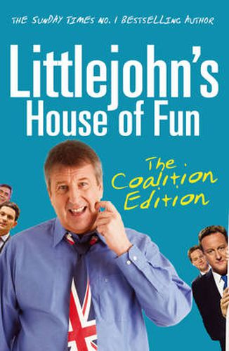 Cover image for Littlejohn's House of Fun: Thirteen Years of (Labour) Madness