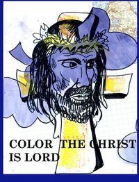 Cover image for Color Christ is lord