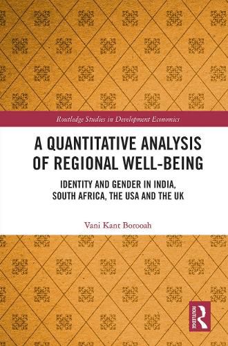 Cover image for A Quantitative Analysis of Regional Well-Being: Identity and Gender in India, South Africa, the USA and the UK