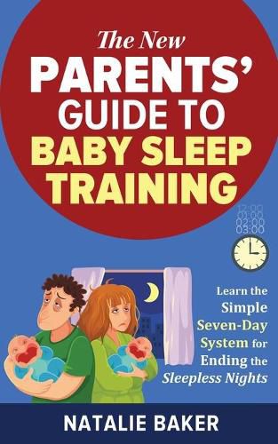 Cover image for The New Parents' Guide to Baby Sleep Training