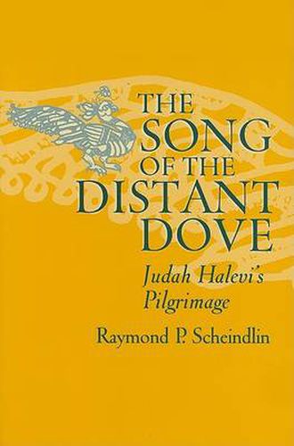 Cover image for Song of the Distant Dove: Judah Halevi's Pilgrimage