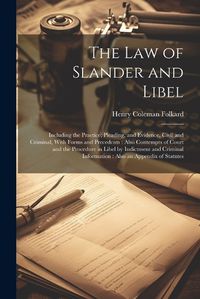 Cover image for The Law of Slander and Libel