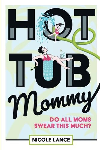 Cover image for Hot Tub Mommy