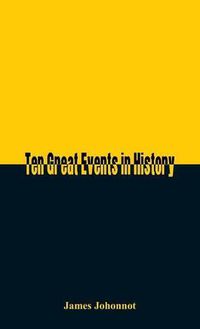 Cover image for Ten Great Events in History