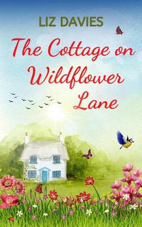 Cover image for The Cottage on Wildflower Lane