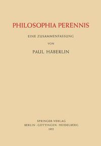 Cover image for Philosophia Perennis: Eine Zusammenfassung