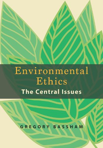 Cover image for Environmental Ethics: The Central Issues