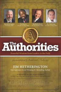 Cover image for The Authorities - Jim Hetherington: Powerful Wisdom from Leaders in the field