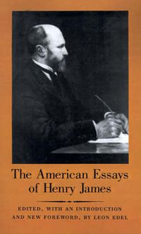 Cover image for The American Essays of Henry James