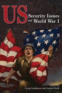 Cover image for US Security Issues and World War I