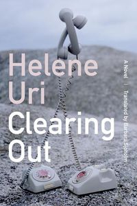 Cover image for Clearing Out: A Novel