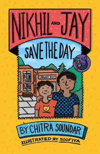 Cover image for Nikhil and Jay Save the Day
