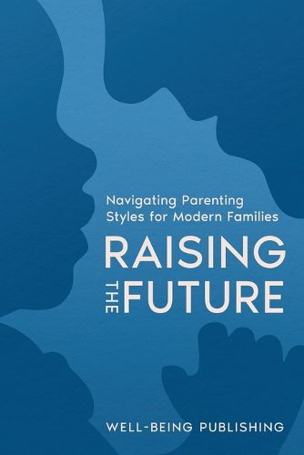 Cover image for Raising the Future