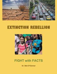 Cover image for Extinction Rebellion--Fight with Facts