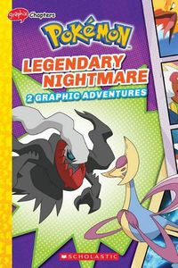 Cover image for Legendary Nightmare (Pokemon: Graphix Chapters)