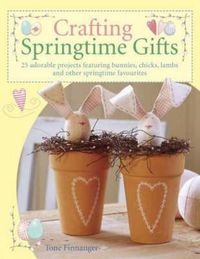 Cover image for Crafting Springtime Gifts