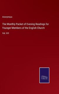 Cover image for The Monthly Packet of Evening Readings for Younger Members of the English Church