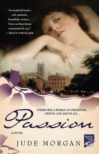 Cover image for Passion: A Novel of the Romantic Poets