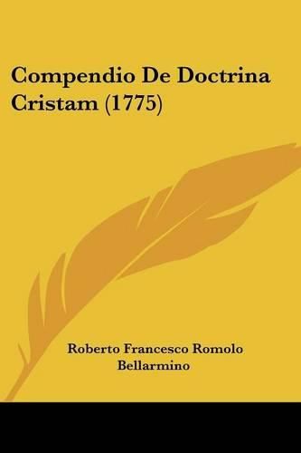 Cover image for Compendio de Doctrina Cristam (1775)