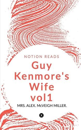 Cover image for Guy Kenmore's Wife -vol1