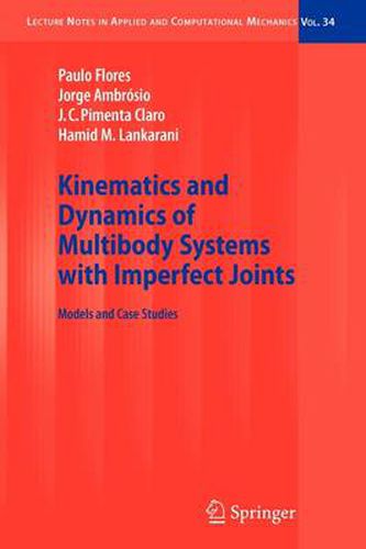 Cover image for Kinematics and Dynamics of Multibody Systems with Imperfect Joints: Models and Case Studies